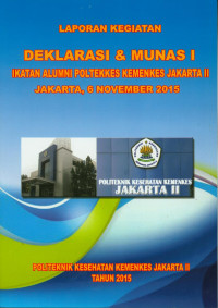 Image of Laporan Kegiatan Deklarasi & Munas I Ikatan Alumni Poltekkes Kemenkes Jakarta II