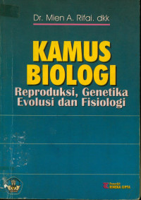 Image of Kamus Biologi : Reproduksi Genetika, Evolusi dan Fisiologi
