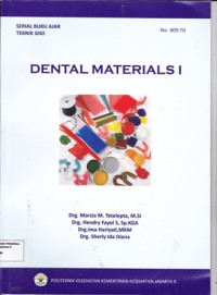 Image of Dental Materials 1 : Serial Buku Ajar Teknik Gigi No.009.TG
