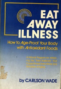 Eat Away Illness: How to Age- Proof Your Body With Antiooxidant Foods