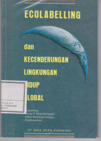 Image of ECOLABELLING Dan Kecenderungan Lingkungan Hidup Global