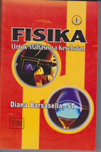 Image of Fisika Untuk Mahasiswa Kesehatan