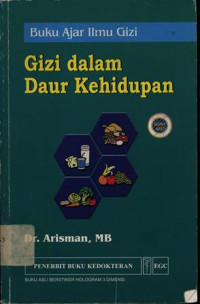 Image of Buku Ajar Ilmu Gizi : Gizi Dalam Daur Kehidupan