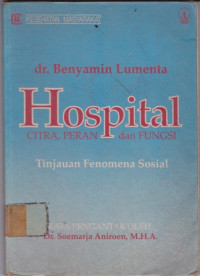 Image of Hospital Citra, Peran dan Fungsi : Tinjauan Fenomena Sosial