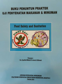 Image of Buku Penuntun Praktek Uji Penyehatan Makanan dan Minuman : Jurusan Kesehatan Lingkungan