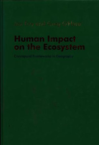 Human Impact on the Ecosystem : conceptual frameworks in georgrafi