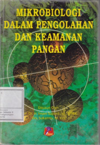 MikroBiologi Dalam Pengolahan dan Keamanan Pangan