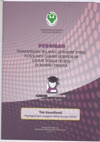 Pedoman Pemantauan Wilayah Setempat (PWS) Komsumsi Garam Beriodium untuk Semua (KGBS) di Rumah Tangga