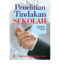 Image of Penelitian tindakan sekolah : meningkatkan produktivitas sekolah