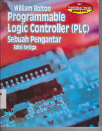 Programmable Logic Controller (PLC) : sebuah pengantar Edisi 3