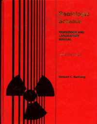Image of Radiologic Science : Workbook and Laboratory Manual Fourth Edition