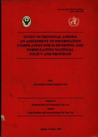 Study Nutritional Anemia an Assessment of Information Compilation for Supporting and Formulating National Policy and Program