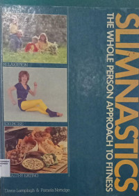 Slimnastics The Whole Person Approach to Fitness