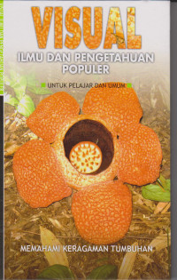 Image of Visual Ilmu Pengetahuan Populer untuk Pelajar Umum : Memahami Keragaman Tumbuhan