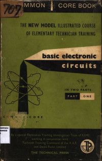 The New Model Illustrated Course of Elemenary Technician Training Basic Electonics In Two Parts Part One