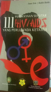 111 pertanyaan seputar HIV/AIDS yang perlu anda ketahui