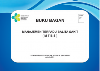 Buku Bagan Manajemen Terpadu Balita Sakit (MTBS)