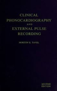 Clinical Phonocardiography and External Pulse Recording