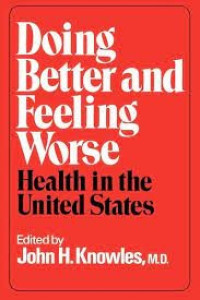 Image of Doing better and feeling worse : health in the United States