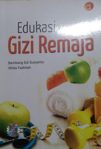 Edukasi Gizi Remaja