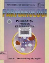 Farmakologi :pendekatan proses keperawatan