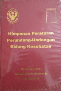 Himpunan Peraturan Perundang Undangan Bidang Kesehatan