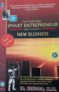 Image of HOW TO BECOME A SMART ENTREPRENEUR AND TO START A NEW BUSINESS