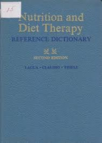 Nutrition and Diet Therapy Reference Dictionary