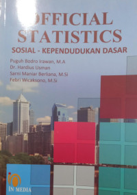 Official Statistics: Sosial  Kependudukan Dasar