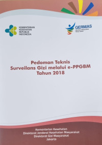 Image of Pedoman Teknis Surveilans Gizi Melalui e-PPGBM Tahun 2018