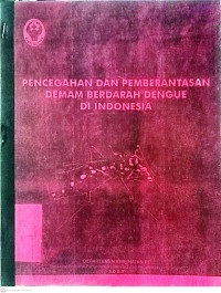 Pencegahan dan Pemberantasn Demam Berdarah Dengue Di Indonesia