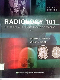 Radiology 101 : basics and fundamentals of imaging