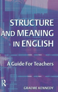 Structure and Meaning in English A Guide for Teachers