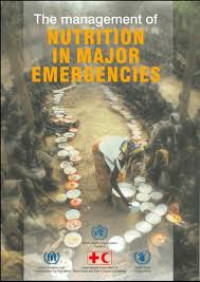 Image of The Management of Nutrition in Major Emergencies