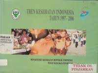 Tren kesehatan Indonesia Tahun 1997-2006