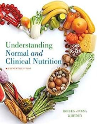 Understanding Normal and Clinical Nutrition Eleventh Edition