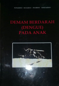 Demam Berdarah ( Dengue) Pada Anak