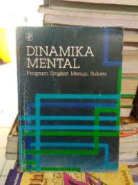 Image of DINAMIKA MENTAL Program Singkat Menuju Sukses