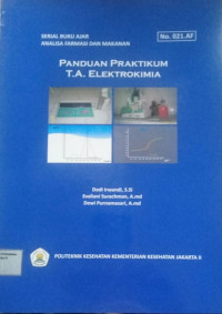 Image of Panduan Praktikum T.A Elektrokimia : Serial Buku Ajar Analisa Farmasi Dan Makanan No.021.AF