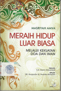 Meraih Hidup Luar Biasa Melalui Kekuatan Doa & Iman