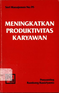 Meningkatkan Produktivitas Karyawan