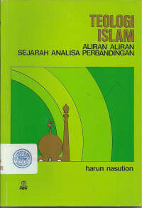 Image of Teologi Islam (Aliran-aliran Sejarah Analisa Perbandingan)